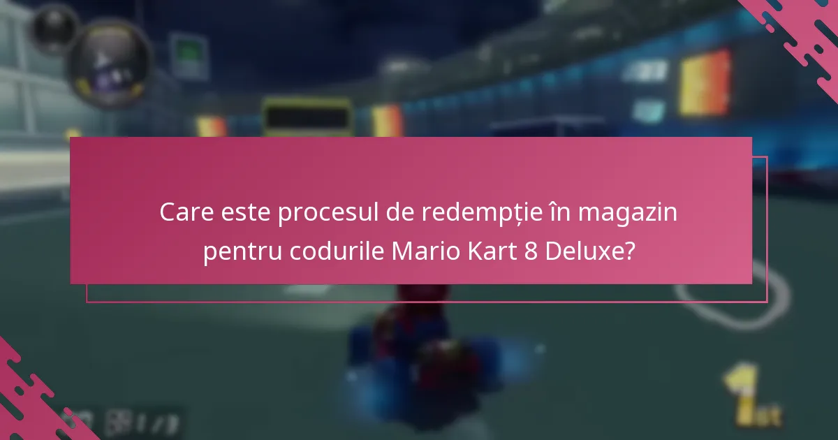 Cum pot răscumpăra coduri online pentru Mario Kart 8 Deluxe?