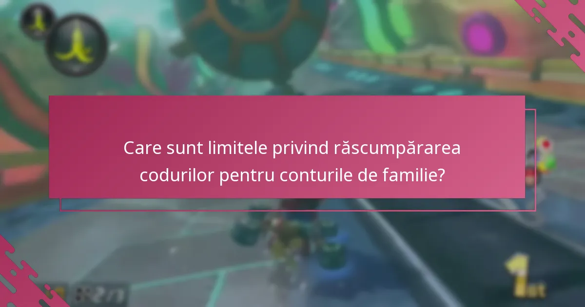 Cum pot membrii familiei să partajeze conținutul răscumpărat în Mario Kart 8 Deluxe?