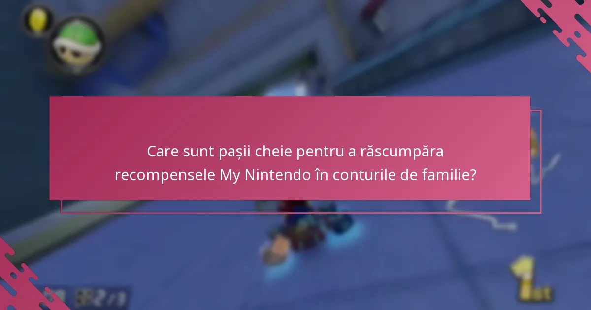 Care sunt limitele și restricțiile privind răscumpărările recompenselor My Nintendo?