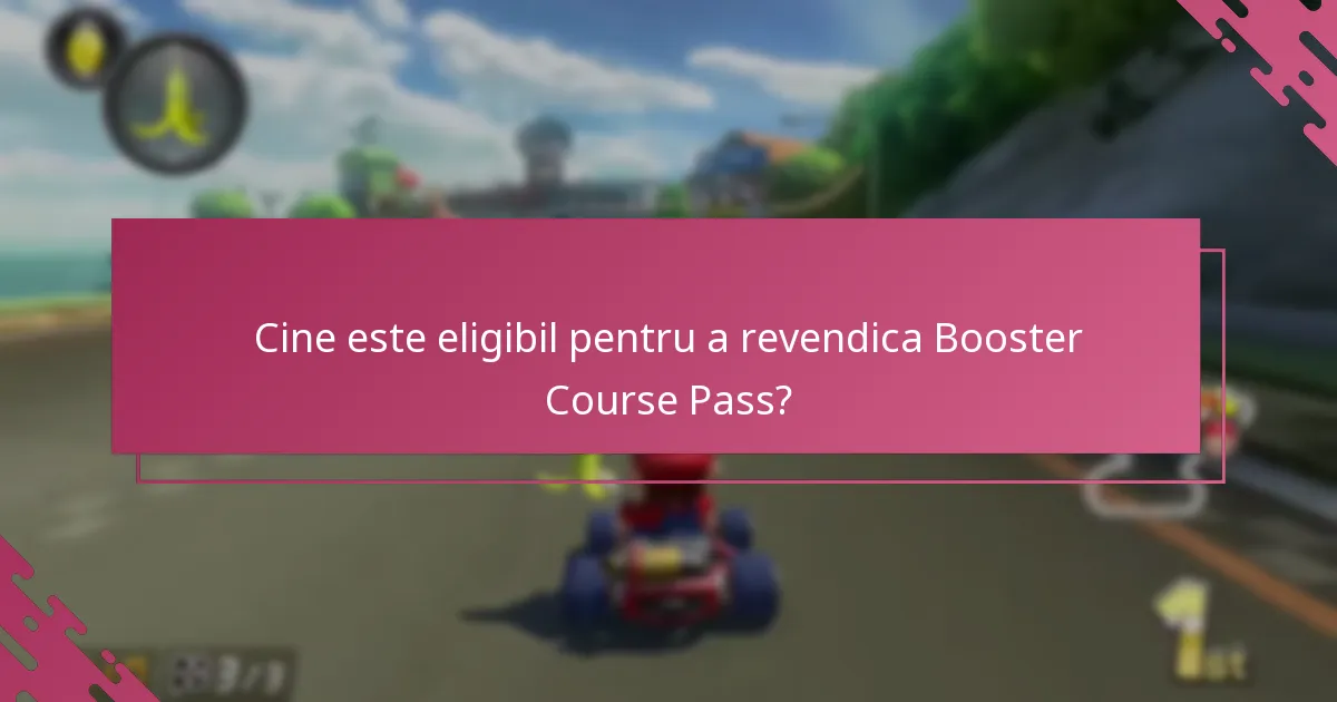 Care sunt condițiile și limitările Booster Course Pass?